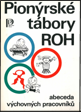 Pionrsk tbory ROH Abeceda vchovnch pracovnk